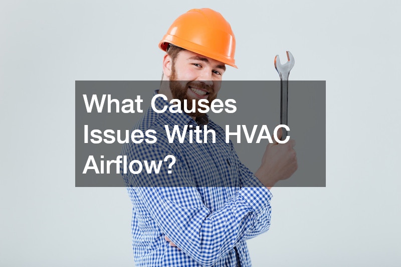 What Causes Issues With HVAC Airflow?